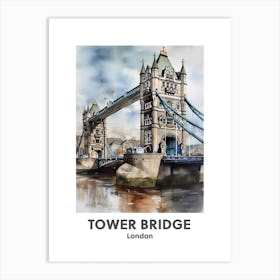 Tower Bridge, London 1 Watercolour Travel Poster Art Print