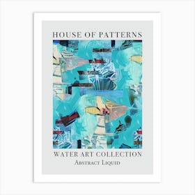 House Of Patterns Abstract Liquid Water 3 Art Print