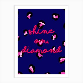 Shine On, Diamond Art Print