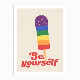 Be Yourself Art Print