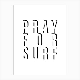 Pray For Surf Shadow 2 Art Print