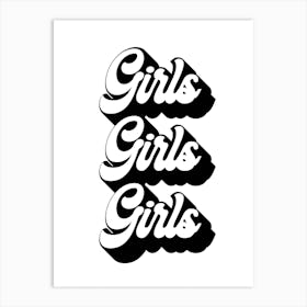 Girls Girls Girls Retro Font Art Print