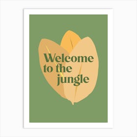 Welcome To The Jungle Art Print