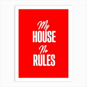 House Rules Art Print