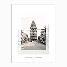 Poster Of Phnom Penh, Cambodia, Black And White Old Photo 4 Art Print