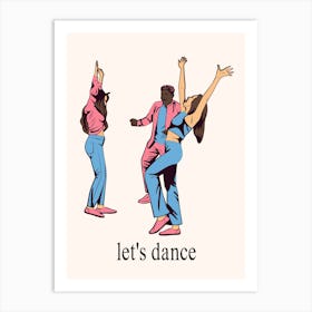 Lets Dance Group of Friends Poster Art Print