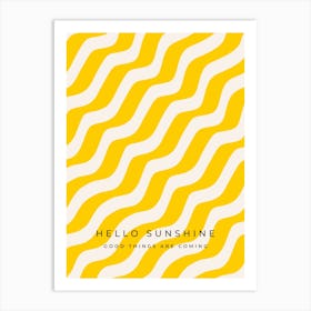 Good Things Are Coming - Yellow Retro Stripes Art Print