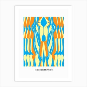 Pattern Bizarre In Blue Orange Layers Art Print
