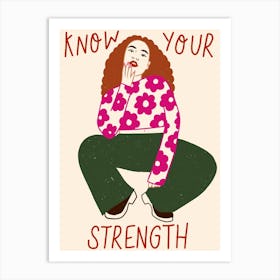 Know Your Strength Art Print