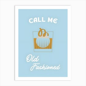 Call Me Old Fashioned Poster