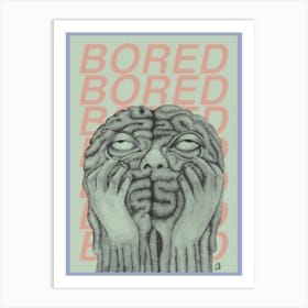 Bored Art Print