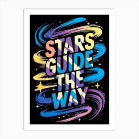 Stars Guide The Way 13 Art Print