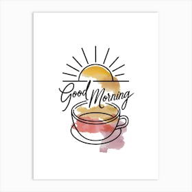 Good Morning Art Print