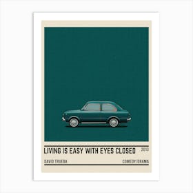 Living Is Easy With Eyes Closed Car Art Print