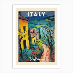 Volterra Italy 2 Fauvist Painting Travel Poster Art Print