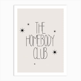 The Homebody Club 2 Art Print