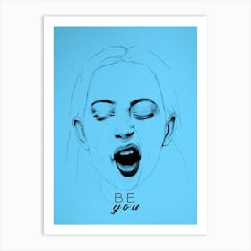 Be You Be Blue Art Print