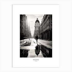 Poster Of Madrid, Spain, Black And White Analogue Photography 1 Art Print