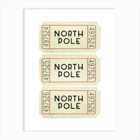 North Pole Tickets Art Print