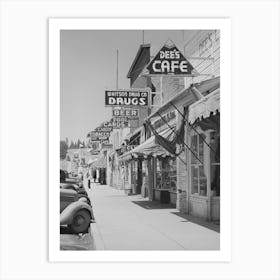 Street Scene, Cascade, Idaho, Cascade Is A Microcosm Of Idaho S Past And Present All The Industries Of The State Art Print
