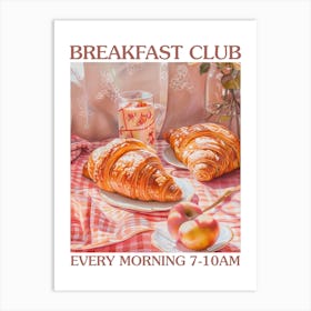 Breakfast Club Bread, Croissants And Fruits 3 Art Print