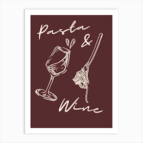 Burgundy Pasta And Wine Art Print