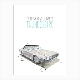 Thunderbird Drive Art Print