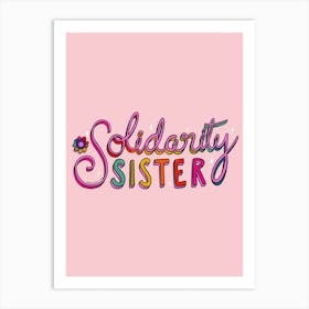 Solidarity Sister Art Print