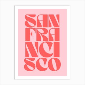 Pink And Red San Francisco Art Print