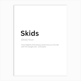 Skids Definition Meaning 1 Art Print