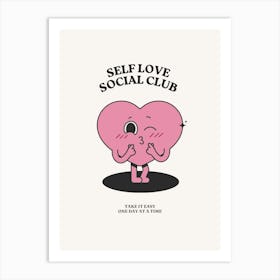 Self Love Social Club Art Print