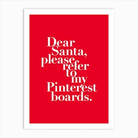 Dear Santa Refer To Boards Art Print