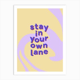 Stay Lane Art Print