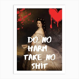 Do No Harm Take No Shit Art Print