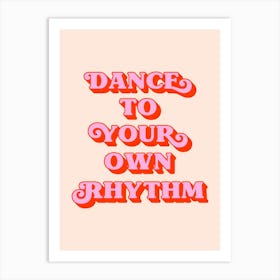 Dance to your own rhythm (Peach Tone) Art Print