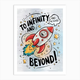 To Infinity And Beyond Art Print