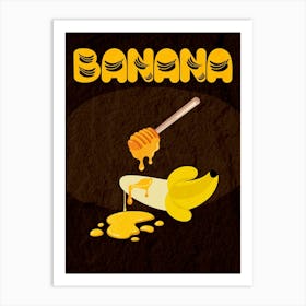 Banana And Honey Art Print