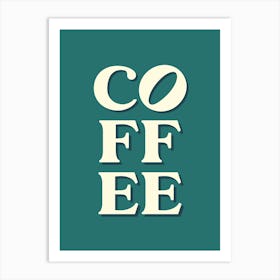 Coffee Typography Art Print