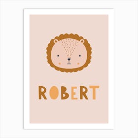 Cute Lion, Lettering Robert, Baby Art Print