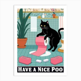 Have A Nice Poo 3 Art Print