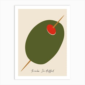 Olive Print Thanks I M Stuffed Kitchen Art Print