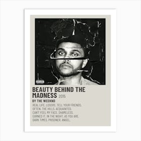 Beauty Behind The Madness 2015 Poster Art Print