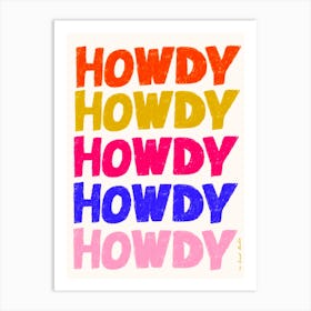 Howdy Print Art Print