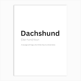 Dachshund Definition Meaning Art Print