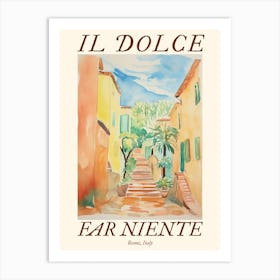 Il Dolce Far Niente Rome, Italy Watercolour Streets 4 Poster Art Print