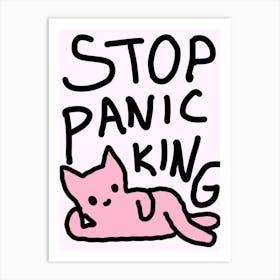 Stop Panicking Art Print