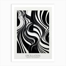 Oscillation Abstract Black And White 1 Poster Art Print