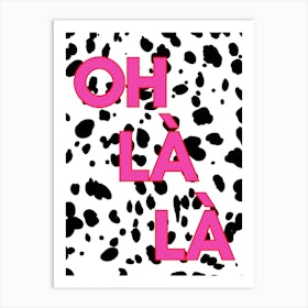 Oh La La Art Print