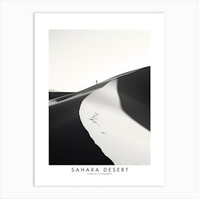 Poster Of Sahara Desert, Black And White Analogue Photograph 1 Art Print