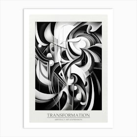 Transformation Abstract Black And White 5 Poster Art Print